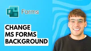 How to Change Microsoft Forms Background [2026 Full Guide]