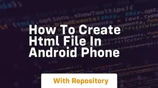 How to create html file in android phone
