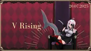 VOD - Trying to Finish V Rising 4 Soul Shards remain