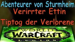 WoW - Verirrter Ettin (Tiptog der Verlorene) - Abenteurer von Sturmheim | Lost Ettin Tiptog the Lost