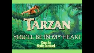 Tarzan You' ll be in my heart Cover - Moritz Suchanek