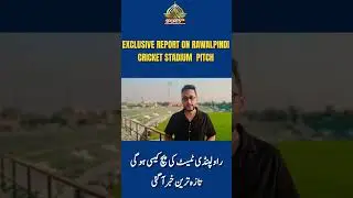 Exclusive report on Rawalpindi Cricket Stadium pitch for the 2nd Test between PAK & SA