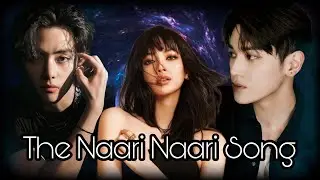 The Naari Naari Song || Taeyong × Lisa × Taehyung || kpop mix hindi song || ( humble requested )