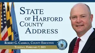 County Executive Bob Cassilly's 2023 State of the County Address