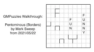 GMPuzzles - 2021/05/22 - Pentominous (Borders) by Mark Sweep