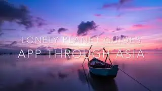 App Through Asia: Lonely Planet Guides