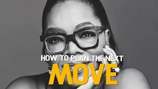 Oprah Winfrey Motivation | How to Plan The Next Move | Making Correct Decisions
