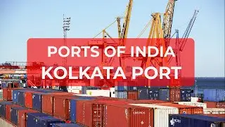 Ports of India- Kolkata Port