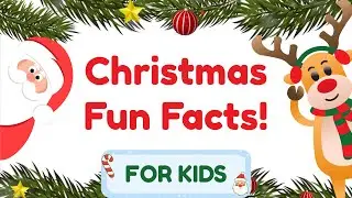 Christmas FUN FACTS For Kids! Early Literacy