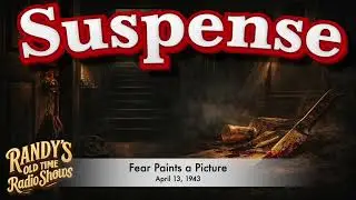 43 04 13 Suspense 0037 Fear Paints a Picture