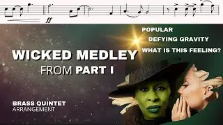 Wicked Medley for Brass Quintet (with Sheet Music!)