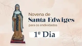 NOVENA DE SANTA EDWIGES para os endividados - 1&ordm; DIA - Pe. Alberto Gambarini