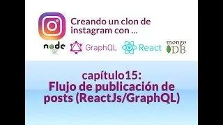 Flujo para publicar posts (react/graphql) - #15