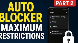 Samsung Auto Blocker Part 2 😱| Maximum Restrictions Ka Full Fayda| Phone 100% Secure!#androidtricks 