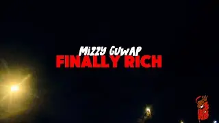Mizzy Guwap - FINALLY RICH (OFFICIAL VIDEO) @GUWAPENT.