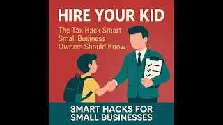 Hire Your Kids&mdash;The Legal Tax Hack That Saves You $14,600+ a Year