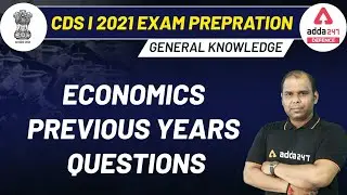 CDS I 2021 Exam Preparation | Economics Previous Years Questions