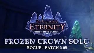 Pillars Of Eternity - Frozen Crown Solo - Rogue - Speedrun