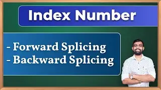 Forward and Backward Splicing | Index Number | [Lec 12]