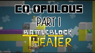 BattleBlock Theater Part 1 - Co-op Let's Play - Co-opulous