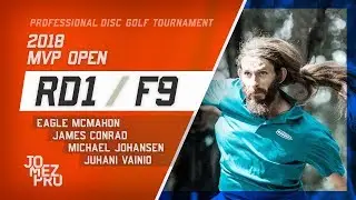 MVP Open 2018 | Р1, Ф9, МПО | МакМахон, Конрад, Йохансен, Вайнио