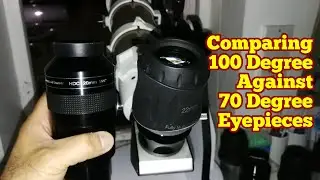 Comparing Two Wide Angle Eyepieces: SkyWatcher SWA 22mm 70 Degree Against APM HDC 20mm 100 Degrees