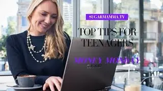4 Simple Financial Tips For Teenagers / Students || SugarMamma.TV