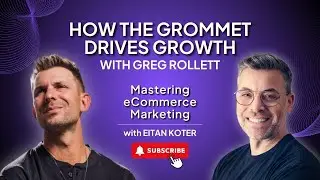 111. How The Grommet Drives Growth with Greg Rollett