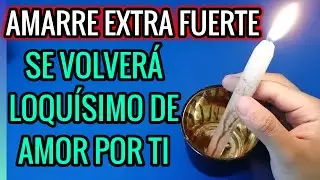 AMARRE EXTRA FUERTE! SE VOLVER&Aacute; LOQU&Iacute;SIMO DE AMOR POR TI