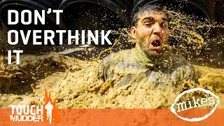 Don't Overthink Arctic Enema | Tough Mudder