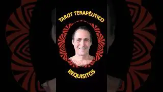 REQUISITOS PARA FAZER UM TRABALHO REALMENTE TERAP&Ecirc;UTICO COM O TAROT.