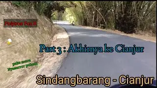 Menuju Cianjur : Akhirnya ke Cianjur | 6 September 2025 | Polytron Fox R 