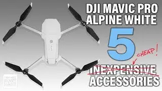 5 Cheap Accessories for your Alpine White Mavic Pro