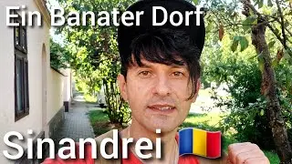 Ein Banater Dorf. Sinandrei, Rumänien 🇷🇴