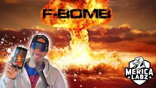 DO IT FOR 'MERICA! The New Merica Labz F-BOMB (Fruit Cocktail!)