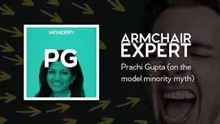 Prachi Gupta (on the model minority myth) | Armchair Expert with Dax Shepard