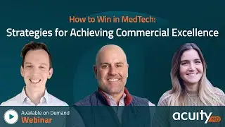 How to Win in MedTech  Strategies for Achieving Commercial Excellence