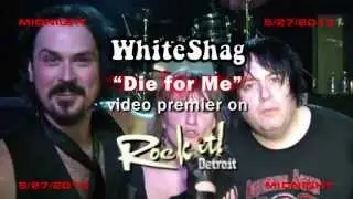 WHITE SHAG video PROMO Die for ME