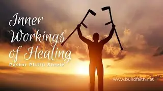 Inner Workings of Healing Pt. 10 | Healing School