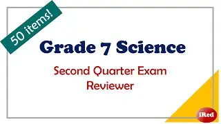 Grade 7 Science Quarter 2 Exam Reviewer