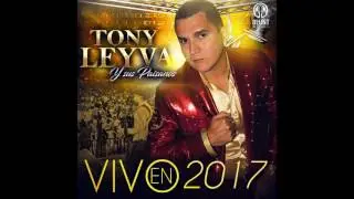 Tony Leyva Y Sus Paisanos - Corazon De Perico (En Vivo 2017)