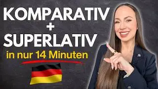 Lerne alle Steigerungsformen der Adjektive (Komparativ & Superlativ einfach erklärt👌🏼)