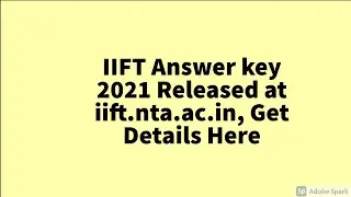 IIFT Answer key 2021 Released at iift.nta.ac.in, Get Details Here