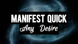 Manifest any desire! QUICK! Guided meditation