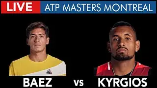 Nick Kyrgios vs Sebastian Baez  - ATP1000 MASTERS MONTREAL  - LIVE Tennis COMMENTARY - Livestream