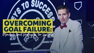 Overcoming Goal Failure: Mindset and Strategies for Success