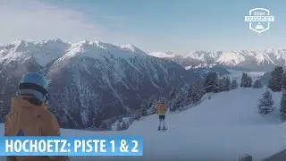 Hochoetz: Piste 1 und 2