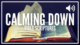 Bible Verses On Calming Down | Peaceful Scriptures To Calm Down