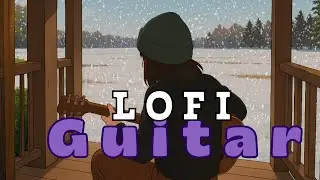 Soft Lofi beats and Guitar - Snow falling- Relaxing- Chilling Music