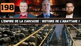 198 | L'empire de la CARCASSE : Histoire de l'abattage ! (avec Pierre Desrochers)